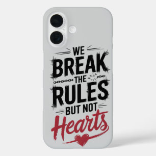 Coque Pour iPhone 16 Break Rules, not Hearts : Inspirational for Bold