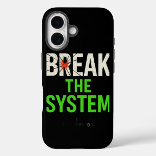 Coque Pour iPhone 16 Briser le système - Motivationnel audacieux