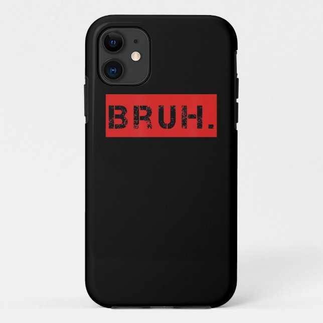 Coques Case-Mate iPhone Bruh Funny Meme Saying Brother Greeting Venin (Dos)