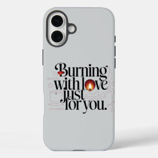 Coque Pour iPhone 16 Plus Brûler avec l'amour juste pour vous - Élégante bou