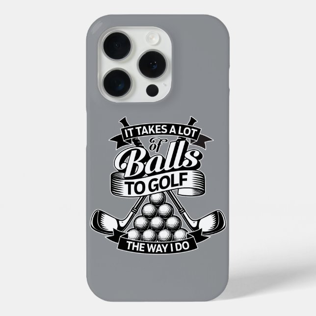 Coques Case-Mate iPhone Ça Prend Beaucoup De Balles - golf drôle (Verso)