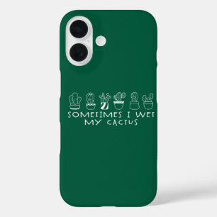 Coque Pour iPhone 16 Cactus succulent drôle, parfois je mouille mon cac