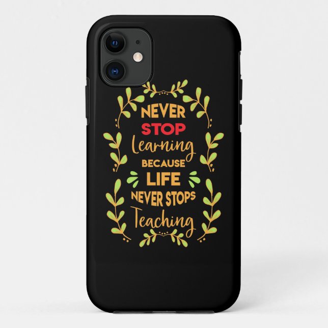 Coques Case-Mate iPhone Cadeau d'anniversaire n'arrêtez jamais d'apprendre (Dos)