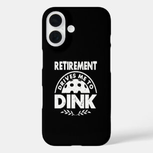 Coque Pour iPhone 16 Cadeau drôle de retraite de pickleball me pousse à