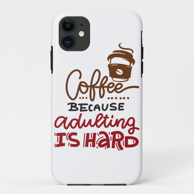 Coques Case-Mate iPhone Café Parce Que L'Adulte Est Dur (Dos)