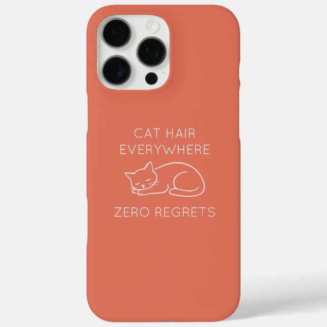 Coques Case-Mate iPhone Cat hair everywhere zero regrets (Verso)