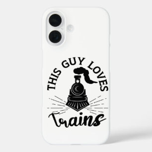 Coque Pour iPhone 16 Ce type aime les trains Trains Railroad Lover Funn