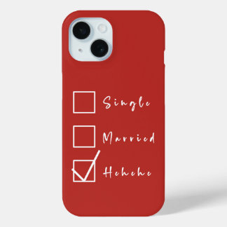 Coque Case-Mate iPhone célibataire, marié, Hehehe drôle relation