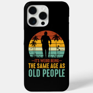 Coque Case-Mate iPhone C'est bizarre d'être le même âge que les personnes