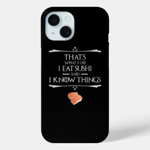 Coque Case-Mate iPhone C'est Ce Que Je Fais Je Mange Des Sushis Et Je Sai