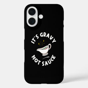 Coque Pour iPhone 16 C'est de la sauce, pas de la gravy, drôle de dicto