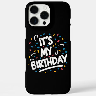 Coque iPhone 16 Pro Max C'est mon anniversaire pour les garçons les filles