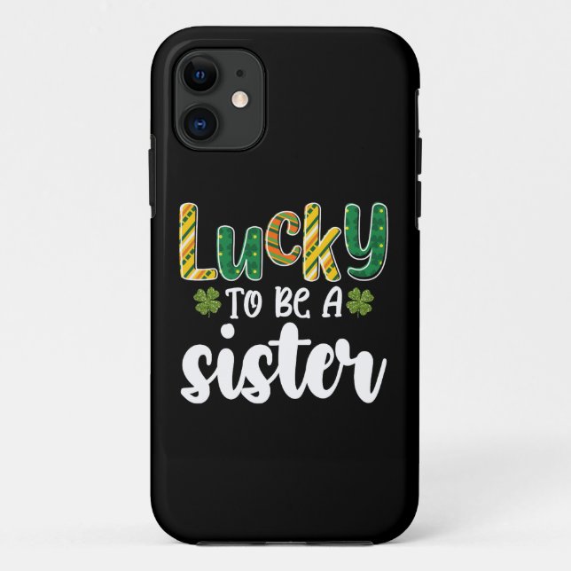 Coques Case-Mate iPhone Chanceuse d'être une sœur, famille, Saint-Patrick (Dos)