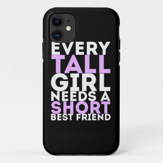 Etui iPhone Case-Mate Chaque Tall Girl A Besoin D'Un Petit Meilleur Ami