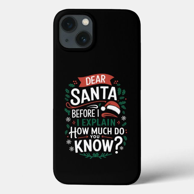 Coques Case-Mate iPhone Cher Père Noël avant que j'explique combien savez- (Verso)
