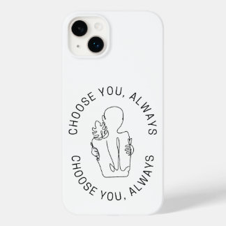 Coque Case-Mate iPhone Choisissez-vous, toujours.