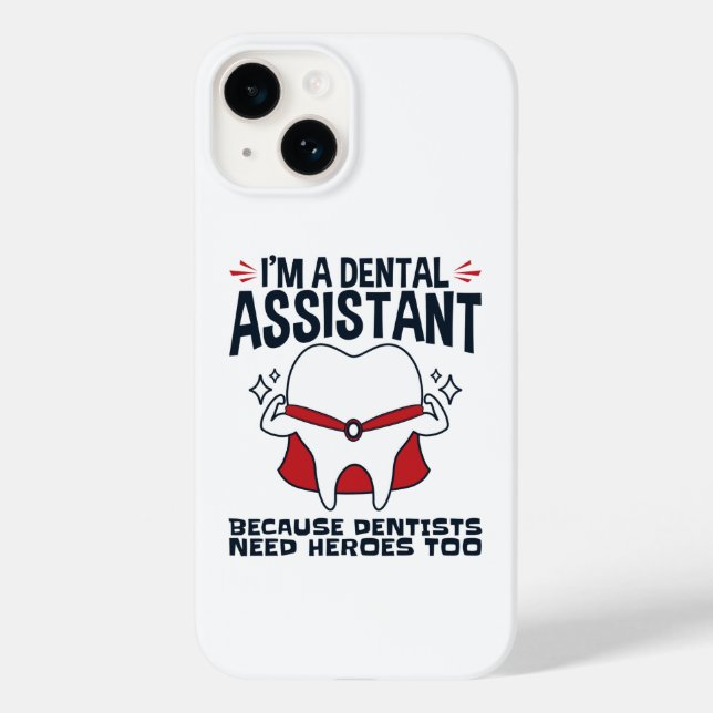 Coques Case-Mate iPhone Citation de l'assistante dentaire Funny Heroes (Verso)