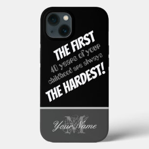 Case-Mate iPhone Case Citation drôle : Les 40 premières années de votre 