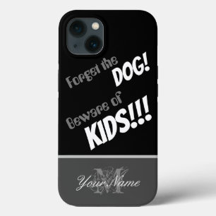 Case-Mate iPhone Case Citation drôle : Oubliez le chien ! Attention aux