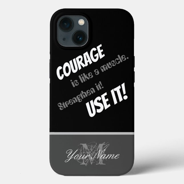 Coques Case-Mate iPhone Citation motivationnelle : Le courage est comme un (Verso)