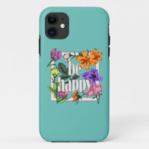 Case-Mate iPhone Case Citation positive Be Happy and garden flowers