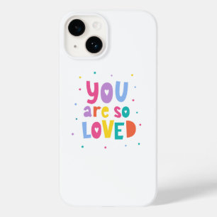 Coque Case-Mate iPhone Coloré Vous Êtes Si Aimé