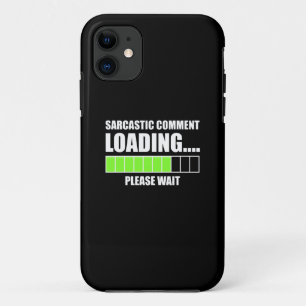 Case-Mate iPhone Case Commentaire sarcastique Chargement...Veuillez pati