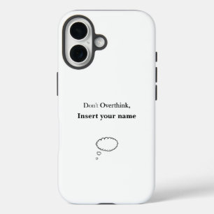 Coque Pour iPhone 16 Conception personnalisable Ne pas surpenser