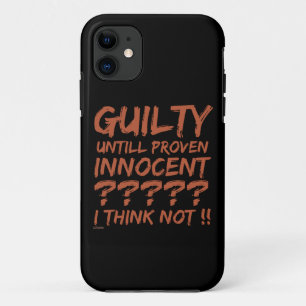 Case-Mate iPhone CASE COUPABLE JUSQU'À CE QU'IL SE RÉVÈLE INNOCENT ? ?..
