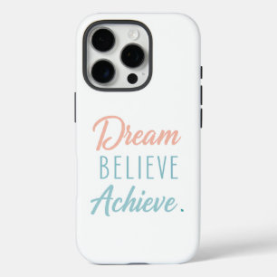 Coque iPhone 16 Pro Croire rêve atteindre