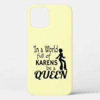Dans un monde KARENS être une REINE