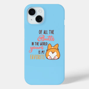 Coque Case-Mate iPhone De Toutes Les Fesses Du Monde La Tienne Est Ma Pré