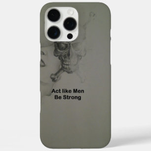 Coques iPhone 16 Pro Max Déclaration audacieuse : Agissez Comme Des Hommes,