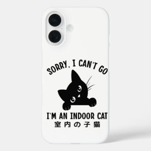 Coque Pour iPhone 16 Désolé je ne peux pas aller Je suis un chat intéri