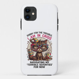 Case-Mate iPhone Case Désolé je suis en crise Citation drôle pour 70 ans