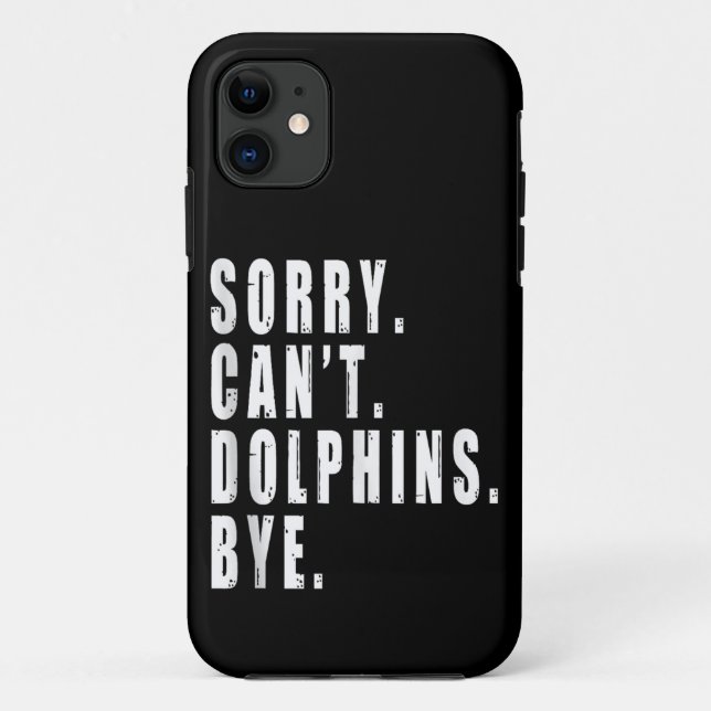 Coques Case-Mate iPhone Désolé les dauphins ne peuvent pas dire au revoir  (Dos)