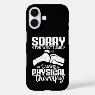 Coque Pour iPhone 16 Désolé pour ce que j'ai dit Récupération de kinési