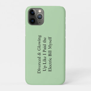 Case-Mate iPhone Case Divorcé & Rayonnant Comme Si J'avais Payé La Factu