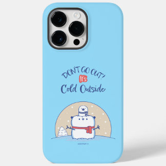 Coque Case-Mate iPhone Don´t go out! It´s Cool Outside |