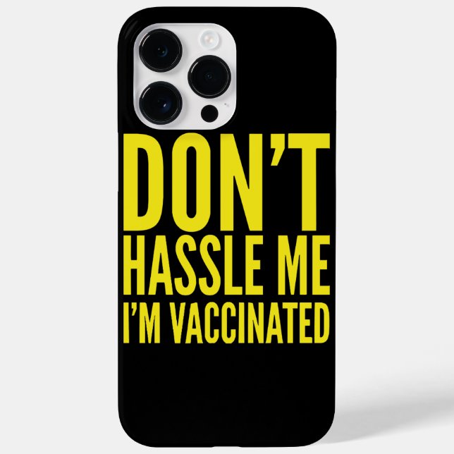 COQUES Case-Mate iPhone DON'T HASSLE ME I'M VACCINATED  (Verso)