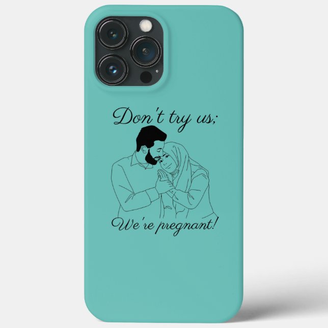 Coques Case-Mate iPhone Don't Try Us We're Pregnant Mom Dad Baby Will Be (Verso)