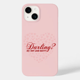 Coque Case-Mate iPhone drôle de dire Darling n'ai-je pas l'air occupé ave