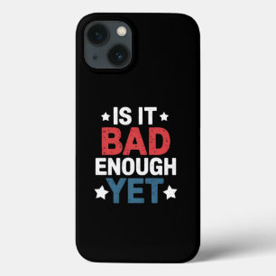 Case-Mate iPhone Case Drôle Est-ce assez mauvais encore Patriote Politiq