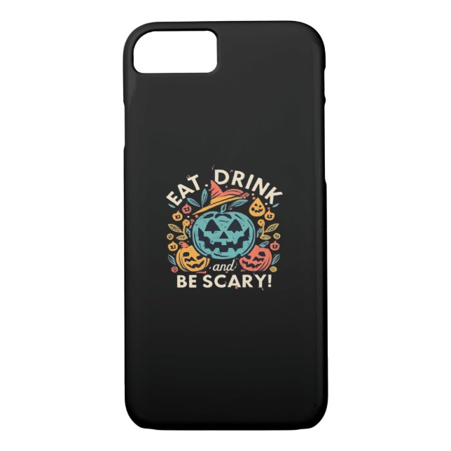 Coques Case-Mate iPhone Eat Drink And Be Scary Halloween Party Funny Trend (Dos)