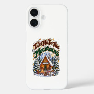 Coque Pour iPhone 16 Emmenez-Moi Dans Les Montagnes Cabine Cosy D'Hiver