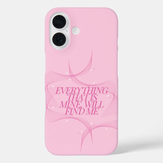 Coques Case-Mate iPhone Everything that is mine, will find me Quote, Pink (Verso)