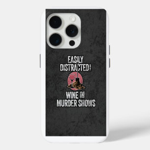 Coque Case-Mate iPhone Facilement distrait par le vin et le meurtre montr