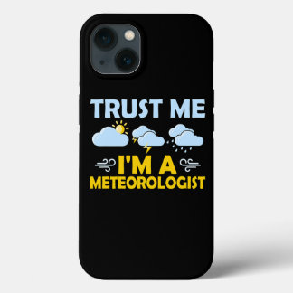 Case-Mate iPhone Case Faites-moi confiance Im Météorologue Météorologie