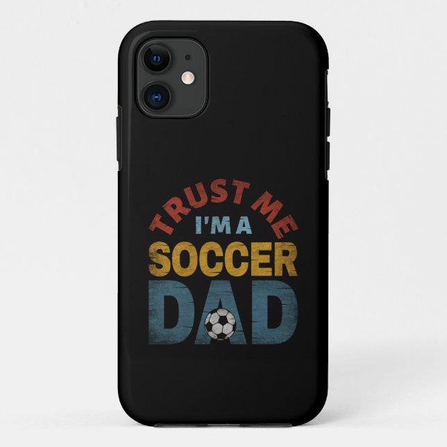COQUES Case-Mate iPhone FAITES MOI CONFIANCE JE SUIS UN PÈRE DE FOOT (Dos)