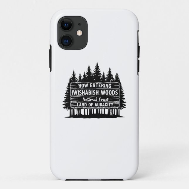 Coques Case-Mate iPhone Funny Now Entering I Wishabish Woods Forest Audaci (Dos)